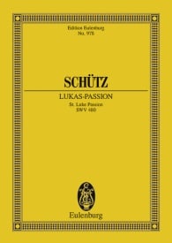 Schuetz: St. Luke Passion SWV 480 (Study Score) published by Eulenburg